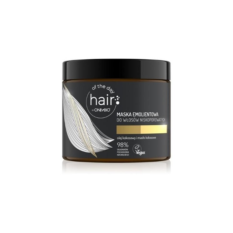 ONLYBIO Hair of the day Maska emolientowa do włosów niskoporowatych 400 ml